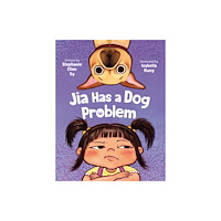 Penguin Young Readers Jia Has a Dog Problem (inbunden, eng)