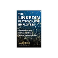 John Wiley & Sons Inc The LinkedIn Playbook for Employees (inbunden, eng)