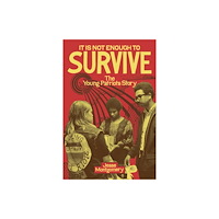 The University of North Carolina Press It Is not Enough to Survive (häftad, eng)