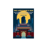 Cornell University Press The Latecomer's Rise (häftad, eng)