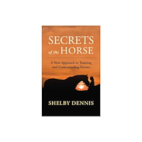 New World Library Secrets of the Horse (häftad, eng)