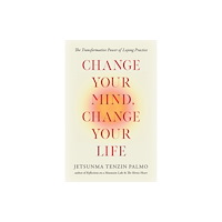 Shambhala Publications Inc Change Your Mind, Change Your Life (häftad, eng)