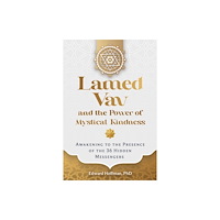 Inner Traditions Bear and Company Lamed Vav and the Power of Mystical Kindness (häftad, eng)