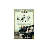Pen & Sword Books Ltd The Bard of Colour, Robert Rose (inbunden, eng)