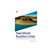 Taylor & francis ltd Young Fieldwork Researchers in Action (häftad, eng)