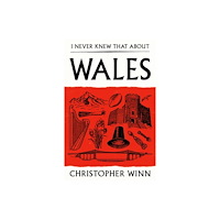 Ebury Publishing I Never Knew That About Wales (inbunden, eng)