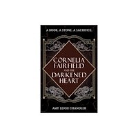 Cranthorpe Millner Publishers Cornelia Fairfield and the Darkened Heart (häftad, eng)