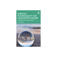 Taylor & francis ltd Writing Positionality for Qualitative Inquiry (häftad, eng)