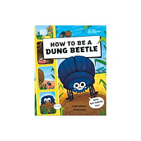 Dorling Kindersley Ltd How to be a Dung Beetle (in association with the Royal Entomological Society) (häftad, eng)