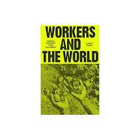 Verso Books Workers and the World (häftad, eng)