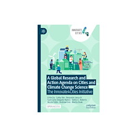 Springer Verlag, Singapore A Global Research and Action Agenda on Cities and Climate Change Science (inbunden, eng)