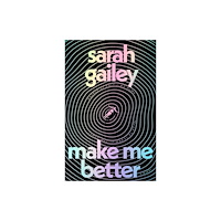 Tor Publishing Group Make Me Better (inbunden, eng)