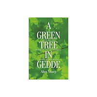 Association for Scottish Literary Studies A Green Tree in Gedde (häftad, eng)