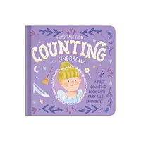 North Parade Publishing Counting with Cinderella (bok, board book, eng)