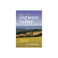 Consilience Media Walks in the Derwent Valley (häftad, eng)