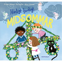 Frida Naemi Persson Härligt ljuvligt, midsommar (inbunden)
