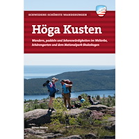 Steven Ekholm Höga Kusten : wandern, paddeln und sehenswürdigkeiten im welterbe, schärengarden und dem nationalpark Skuleskogen (bok,...