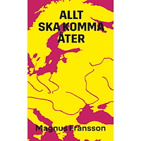 Magnus Fransson Allt ska komma åter (häftad)