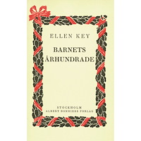 Ellen Key Barnets århundrade (häftad)