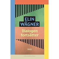 Elin Wägner Dialogen fortsätter (häftad)