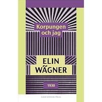 Elin Wägner Korpungen och jag (häftad)