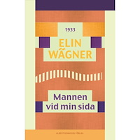 Elin Wägner Mannen vid min sida (häftad)