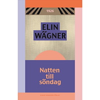Elin Wägner Natten till söndag (häftad)