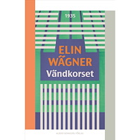 Elin Wägner Vändkorset (häftad)