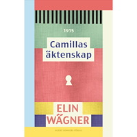 Elin Wägner Camillas äktenskap (häftad)