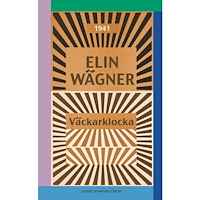 Elin Wägner Väckarklocka (häftad)