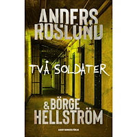 Anders Roslund Två soldater (häftad)