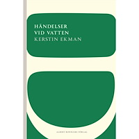 Kerstin Ekman Händelser vid vatten (häftad)