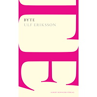 Ulf Eriksson Byte (häftad)