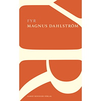 Magnus Dahlström Fyr (häftad)