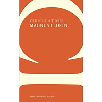 Magnus Florin Cirkulation (häftad)