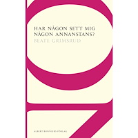 Beate Grimsrud Har någon sett mig någon annanstans? (häftad)