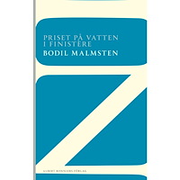 Bodil Malmsten Priset på vatten i Finistère (häftad)