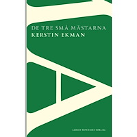 Kerstin Ekman De tre små mästarna (häftad)
