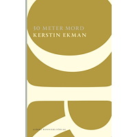 Kerstin Ekman 30 meter mord (häftad)