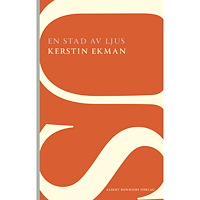 Kerstin Ekman En stad av ljus (häftad)