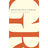 Maja Lundgren Myggor och tigrar (häftad)