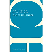 Claes Hylinger Nya dagar och nätter (häftad)