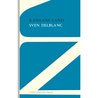 Sven Delblanc Kanaans land (häftad)