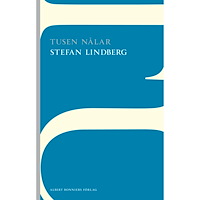 Stefan Lindberg Tusen nålar (häftad)