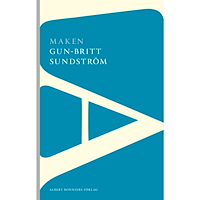 Gun-Britt Sundström Maken (häftad)