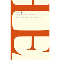 Sven-Eric Liedman Hets! : en bok om skolan (häftad)