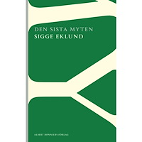 Sigge Eklund Den sista myten (häftad)
