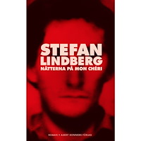 Stefan Lindberg Nätterna på Mon Chéri (häftad)