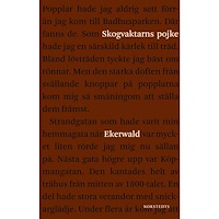 Carl-Göran Ekerwald Skogvaktarns pojke : minnen (häftad)