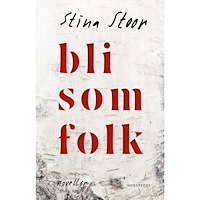 Stina Stoor Bli som folk (häftad)